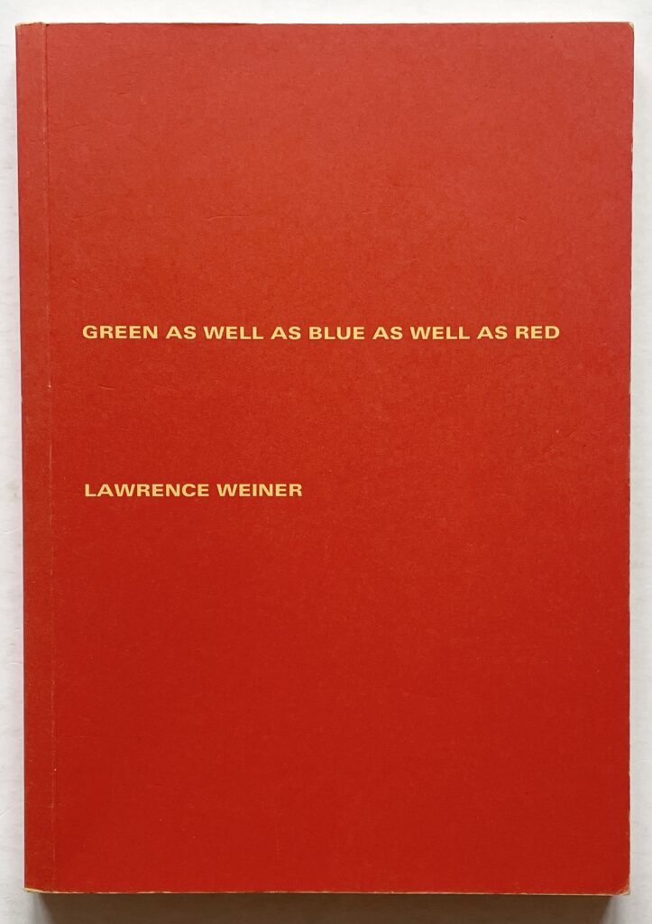 Green as well as Blue as well as Red.