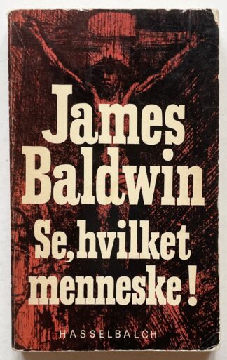 Se, hvilket menneske!