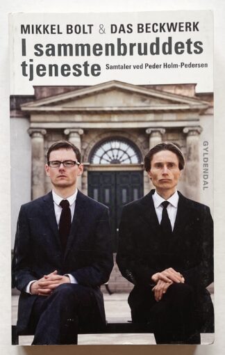 I sammenbruddets tjeneste.