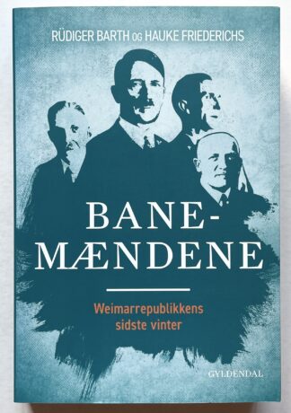 Banemændene. Weimarrepublikkens sidste vinter.