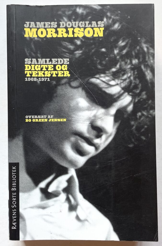 James Douglas Morrison. Samlede digte og tekster. 1968-1971.